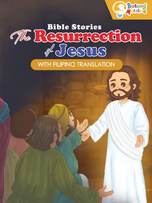 Picture of BATANG MATALINO BIBLE STORIES-THE RESURRECTION OF JESUS with FILIPINO TRANSLATION