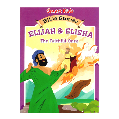 Picture of SMART KIDS BIBLE STORIES-ELIJAH & ELISHA THE FAITHFUL ONES
