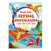 Picture of SMART KIDS DINOSAURS STICKER AND ACTIVITY BOOK-FLYING