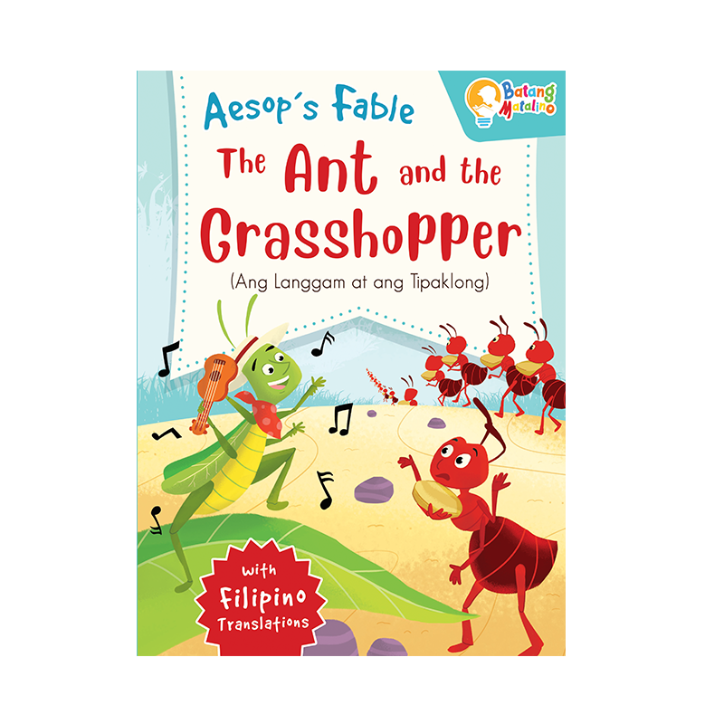 Learning is Fun. BATANG MATALINO AESOP'S FABLE-THE ANT AND THE GRASSHOPPER