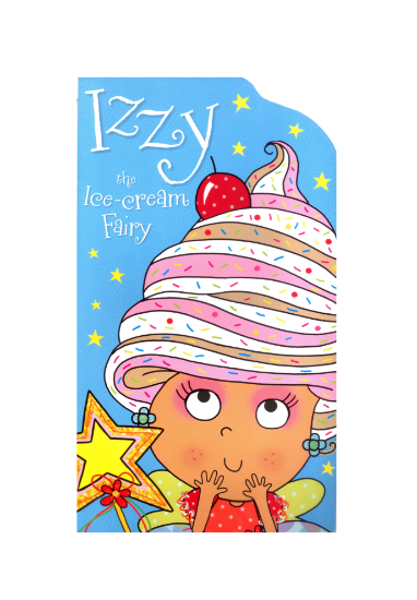 Learning is Fun. STORYTIME BOOK-IZZY THE ICE-CREAM FAIRY