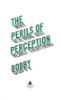 Picture of THE PERILS OF PERCEPTION-WHY WE'RE WRONG ABOUT NEARLY EVERYTHING-BOBBY DUFFY