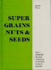 Picture of SUPER GRAINS NUTS & SEEDS-RENEE ELLIOT