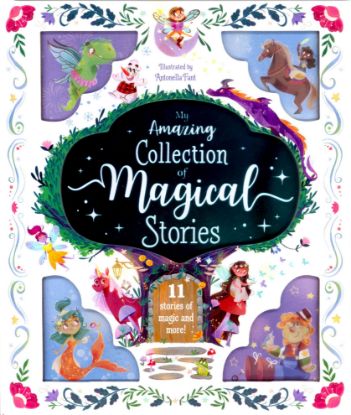 Picture of STORYTIME TREASURY-MY AMAZING COLLECTION OF MAGICAL STORIES