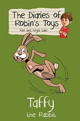 Picture of THE DIARIES OF ROBIN'S TOYS-TAFFY THE RABBIT BY KEN AND ANGIE LAKE