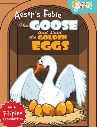 Picture of BATANG MATALINO AESOP'S FABLE-THE GOOSE THAT LAID THE GOLDEN EGGS