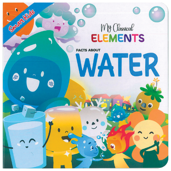 Picture of SMART KIDS MY CLASSICAL ELEMENTS-FACTS ABOUT WATER